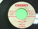 Jimmy Vick and the Victors Take A trip I need somebody Cherry