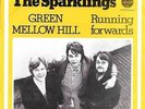 THE SPARKLINGS 45 GREEN MELLOW HILL+PS HOLLAND RARE NEDERBEAT