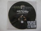 VOLBEAT 16 Dollars / live PICTURE DISC 7