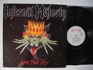 INFERNÄL MÄJESTY/Infernal Majesty None Shall Defy LP 1987 Holland EX-   Thrash