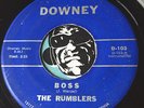 RUMBLERS Garage Punk  Surf 45 Downey #103 I Don't Need You No More b/w Boss