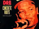 DR. DRE - CONCRETE ROOTS ANTHOLOGY - LP VINYL ALBUM - US ORG '94 - D.O.C.