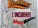 # Primitives (Mal) L’INCIDENTE Italy'67(M--/EX--) 7