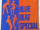 BLUE BEAT SPECIAL UK 1968 Vinyl LP Coxsone Studio one Soul Vendors Alton Ellis