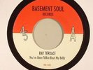 TERRACE, Ray - You've Been Talkin Bout My Baby - Vinyl (7