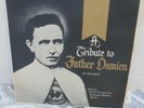 A Tribute To Father Damien of Molokai The St. Francis Choir of Hawaii Stereo LP