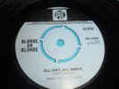 BLONDE ON BLONDE 'ALL DAY, ALL NIGHT' 7N 17637 PYE RECORDS RARE 1968UK 7