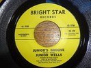 JUNIOR WELLS-JUNIOR'S GROOVE/UP IN HEAH BRIGHT STAR BLUES 45