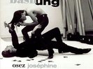 Alain Bashung - Osez Joséphine