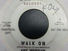 Art Wheeler Walk On / Thats How Much I Love You 7