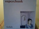 FOOLISH [LP] by SUPERCHUNK (MERGE RECORDS, 1994, LP+ BONUS 7