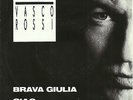 Vasco Rossi Brava Giulia / Ciao Rarissimo 45gg  Fantastico