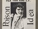 POISON IDEA-PICK YOUR KING EP 45 1985 BLUE WAX FATAL ERECTION SEPTIC DEATH SSD