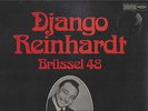 Django Reinhard - Hubert Rostaing - Louis Vola  : Brüssel 1948