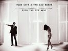NICK CAVE AND THE BAD SEEDS-PUSH THE SKY AWAY (180G+MP3)-VINYL LP BAD SEED  NEW