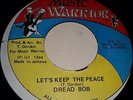 Dread Bob - Let's keep the peace - Music Warrior - Barry O'Hare - T Gordon