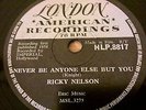 RICKY NELSON - Its Late / Never Be Anyone - 78 RPM IRISH PRESSING IRELAND