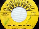 MARK JAMES w/ group doowop 45 WRITING THIS LETTER b/w DON'T CHA KNOW vg++  e0713