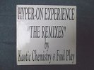 Hyper On Experience Remixes By Kaotic Chemistry/Foul Play 10