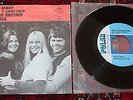 BJÖRN & BENNY AGNETHA & ANNI FRID 45 rpm He's your Brother Polar 1972 Pre ABBA