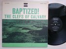 Clefs Of Calvary, James Phelps - Baptized, Tru-Sound, Original (Gospel, LP)