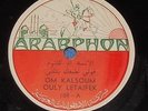 RARE ARABPHON ARABIC 78 RPM LP OM KALSOUM / OULY LETAIFEK # 104A & B