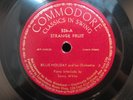 BILLIE HOLIDAY STRANGE FRUIT B/W FINE AND MELLOW COMMODORE 526 (VG++) - 78 RPM