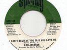 NORTHERN SOUL -- LOU JACKSON -- I CAN'T BELIEVE YOU SAID YOU LOVE ME