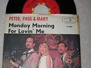 Single: Peter, Paul & Mary - Monday morning, 60er Jahre, 1,--