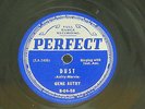 GENE AUTRY  Dust & When The Tumbleweeds Come Tumbling Down Again  Perfect 78rpm