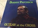 johnny paycheck-outlaw at the cross 1988 damascus to the cross records l.P.