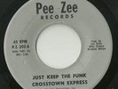 Crosstown Express Just Keep The Funk Rare Modern Sweet Soul Pee Zee Records 45