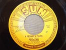 Prisonaires 45 Sun 191 V Condition A Prisoner's Prayer/I Know
