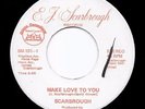 Modern Soul 45 SCARBROUGH Make Love To You E.J. HEAR Scarce Bay Area