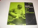 HENRY TOWNSEND- TIRED OF BEIN' MISTREATED - DG RVG LP PRESTIGE BLUESVILLE- HEAR