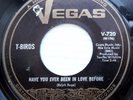 T-BIRDS doowop rocker 45 HAVE YOU EVER BEEN IN LOVE nobody but you N-MINT e0840