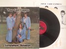 Four Card Express Somewhere Between Signed by Band LP Vinyl Album