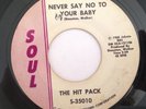 THE HIT PACK - NEVER SAY NO TO YOUR BABY - LETS DANCE - LISTEN