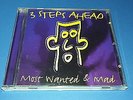 3 Steps Ahead ?– Most Wanted & Mad (ID&T) RARE & WANTED