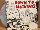 DOWN TO NOTHING s/t 7