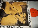 FREE JAZZ GROUP WIESBADEN : FRICTIONS NOW PRIVATE PRESSING LP 1971 LST GERMANY