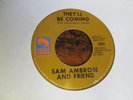 SAM AMBROSE AND FRIEND They'll Be Coming 45 CRAZY HORSE  northern soul VG++