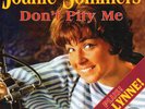 JOANIE SOMMERS-DON'T PITY ME/ SUE LYNN- DON'T PITY ME    PS  Re-Issue  NORTHERN