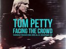 Tom Petty - Facing The Crowd (Limited 2 x  Vinyl LP) New & Sealed