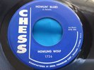 VG+ Original Blues 45 : Howling Wolf   Howlin Blues   I Better Go Now   Chess