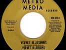LEGENDARY GARAGE PSYCH 45 - VELVET ILLUSIONS on METRO MEDIA - HEAR IT