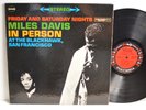 RARE JAZZ LP - MILES DAVIS IN PERSON FRIDAY AND SATURDAY NIGHTS 6-EYE C2S 820