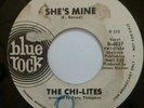 The Chi-Lites - She's Mine / Never No More 45 Blue Rock rare r&b soul promo