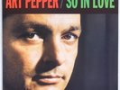 ART PEPPER: So In Love ANALOGUE PROD. Audiophile Jazz VINYL LP NM-