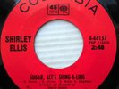 SHIRLEY ELLIS soul 45 SUGAR LET'S SHING A LING HOW LONELY super-clean VG++ e919